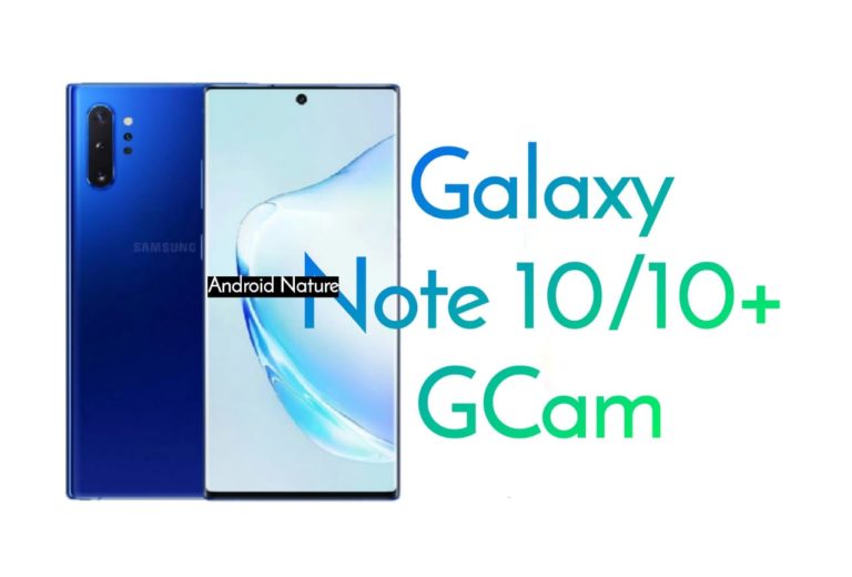 Google Camera (Gcam) for Samsung Galaxy Note 10/Note 10 Plus