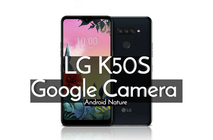 Google Camera (Gcam) on LG K50S