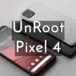 Unroot Google Pixel 4