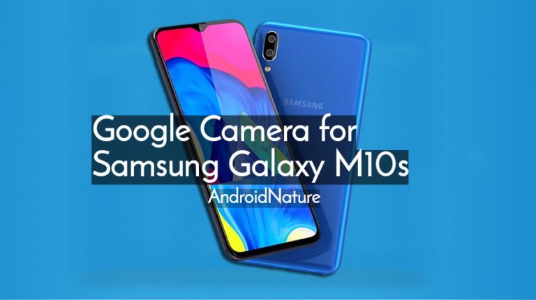 Download Google camera for Samsung Galaxy M10s