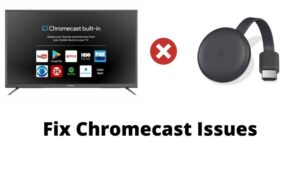 How to Fix Chromecast source not supported