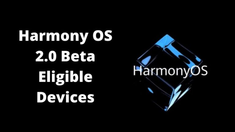 Harmony OS 2.0 Beta Eligible Devices