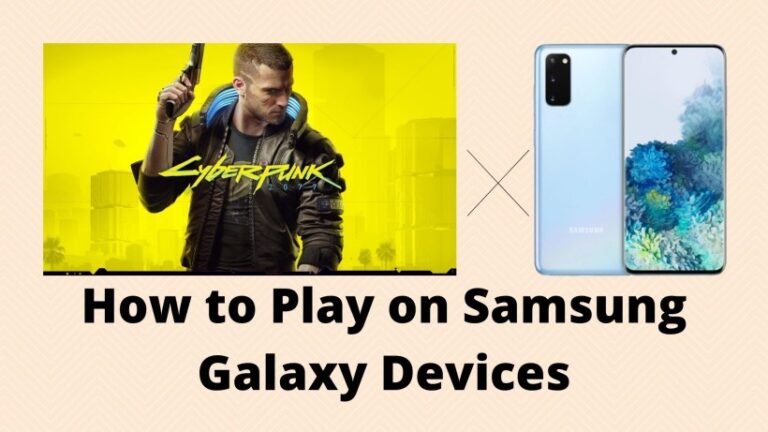 How to Play Cyberpunk 2077 on Samsung Galaxy Devices
