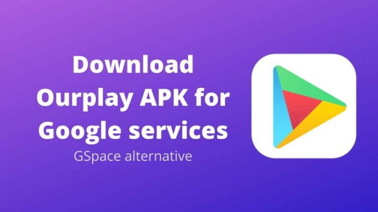 Download Ourplay APK for Google services for Huawei devices