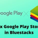 Fix Google Play Store in Bluestacks
