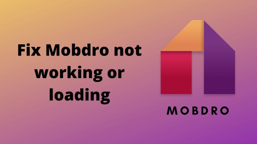 Fix Mobdro not working/loading
