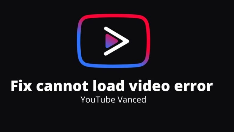 Fix cannot load video error on YouTube Vanced app
