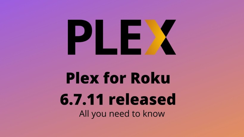 Plex for Roku 6.7.11 released