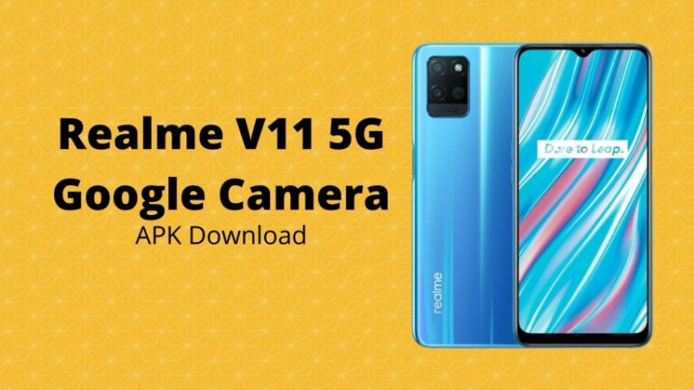 Realme V11 5G Gcam (google camera) Apk download