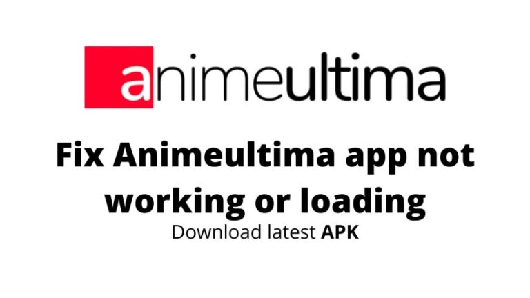 Fix Animeultima app not working or loading