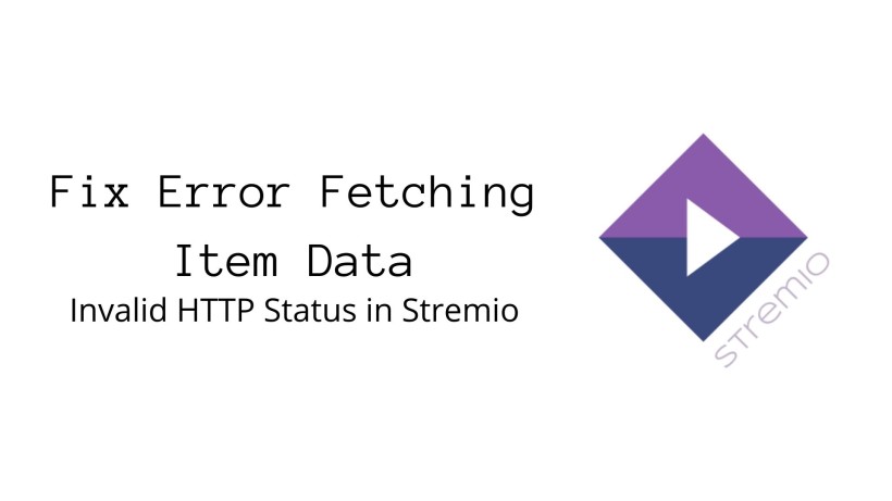 How to Fix Error Fetching Item Data in Stremio