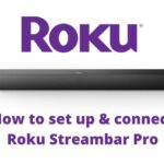 How to set up & connect Roku Streambar Pro