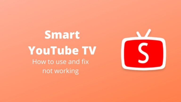How to use Smart YouTube TV and fix if not working