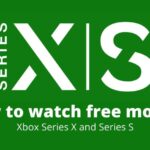 How to watch free movies on Xbox Series X and Series S