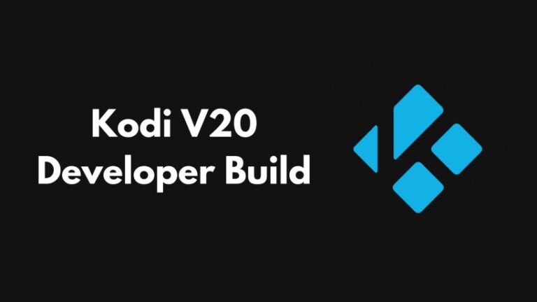 Kodi V20 Developer Build download
