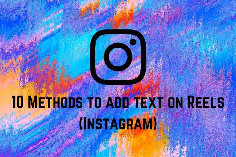 10 Methods to add text on Reels (Instagram) - android nature