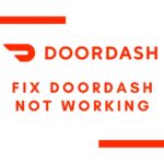 Fix Doordash not working