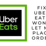 Fix Uber Eats won't let me place order