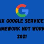 Google services framework not working