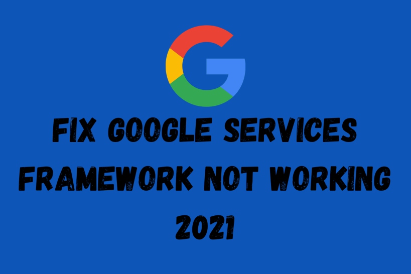 Google services framework not working