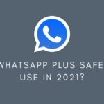Is Whatsapp plus safe