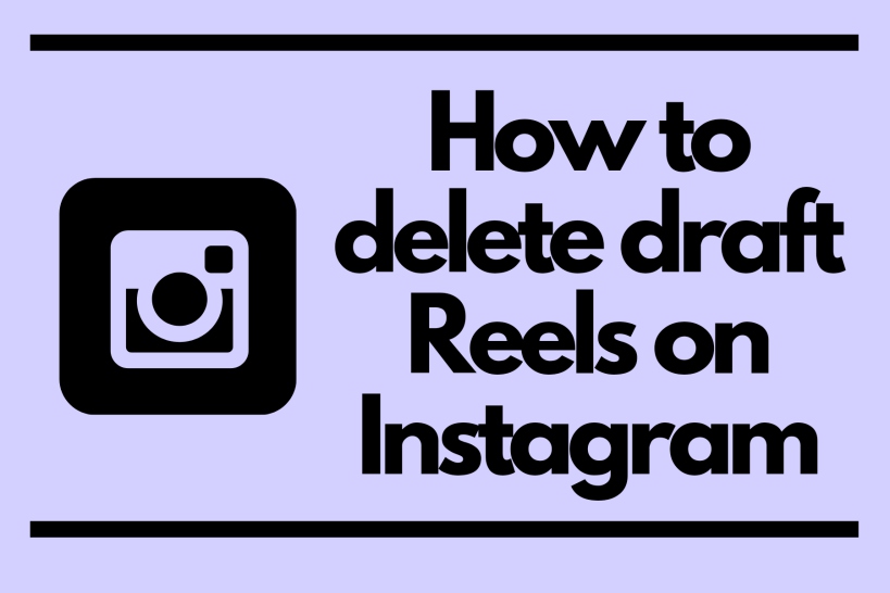 (2023) How to Delete Reels Draft on Instagram - Android Nature