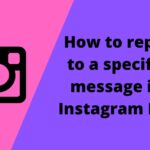 reply to a specific message in Instagram
