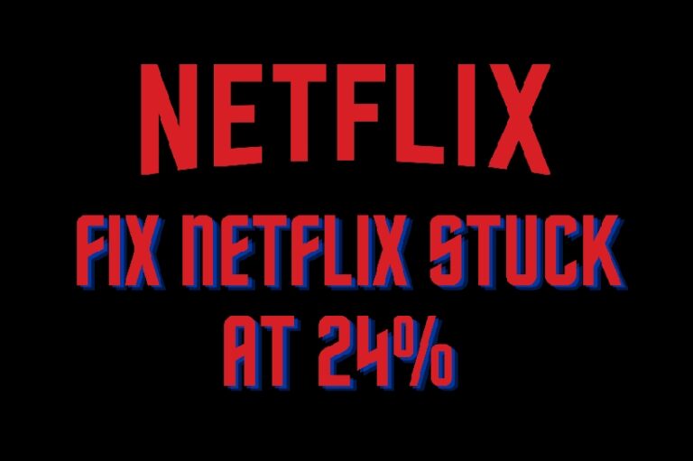 Netflix stuck at 24%