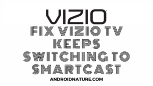 Vizio TV keeps switching to smartcast
