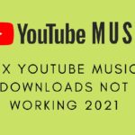 YouTube Music downloads not working