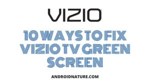 Fix Vizio TV green screen