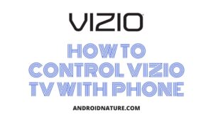 Control Vizio Tv with Phone