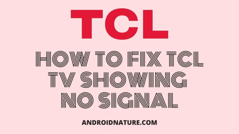 Fix TCL TV showing no signal
