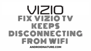 Vizio TV keeps disconnecting from WiFi