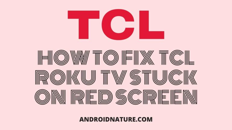How to fix tcl roku tv stuck on red screen