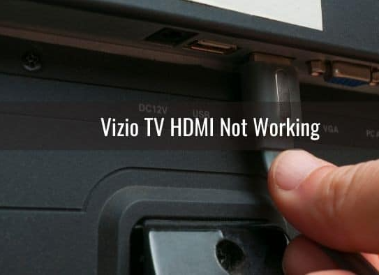 hdmi port not working vizio tv