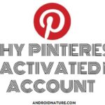 Pinterest deactivated my account