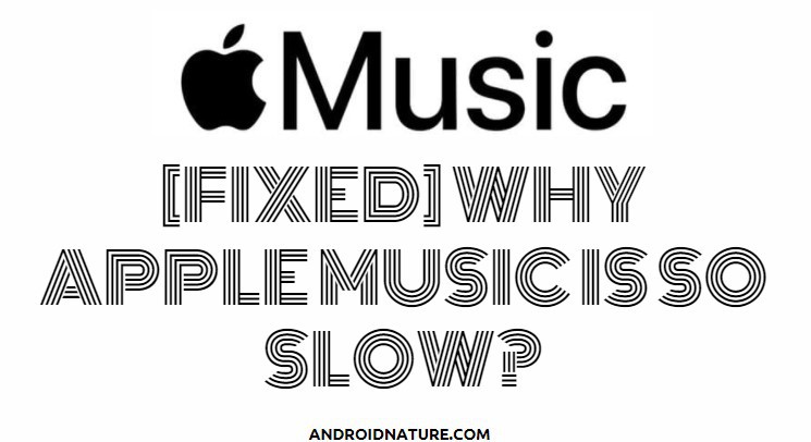 Apple music is so slow