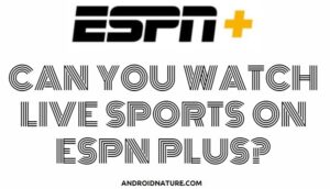 Watch live sports on ESPN plus