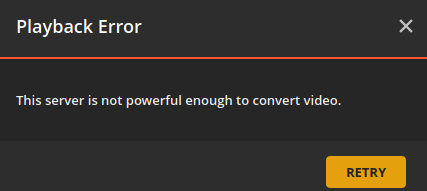 plex-this-server-is-not-powerful-enough-to-convert-video-