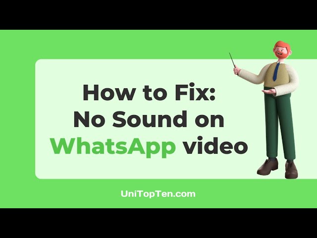 (6 Ways) Fix: No Sound on WhatsApp video