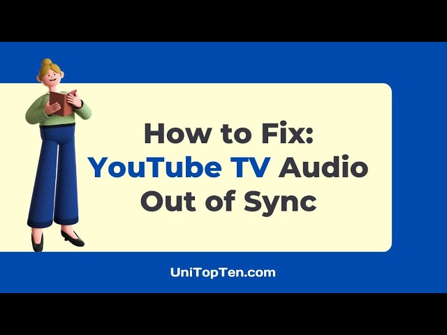 Fix: YouTube TV Audio Out of Sync