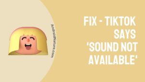 Fix Tiktok say sound not available