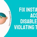 Fix Instagram account disabled for violating terms