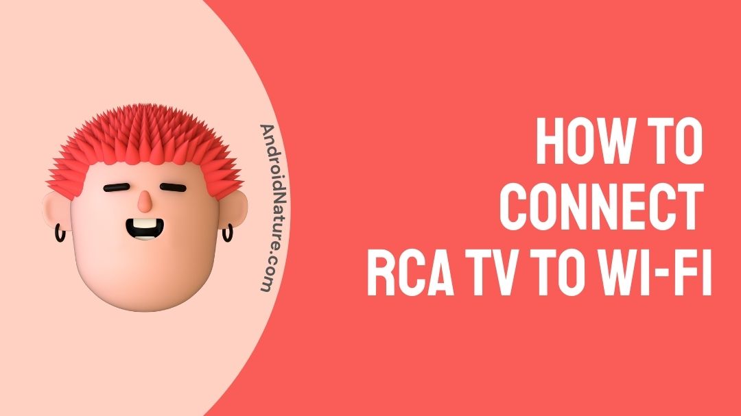 How to connect RCA TV to Wi-Fi