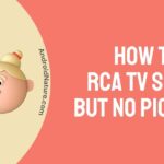 Fix RCA TV sound but no picture