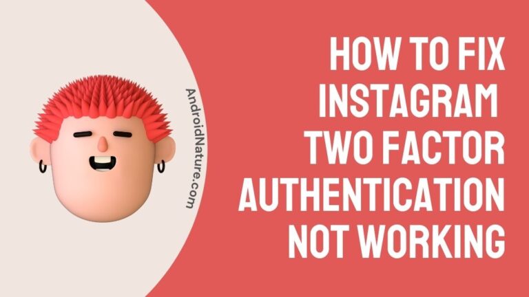 How to Fix Instagram two-factor authentication not working