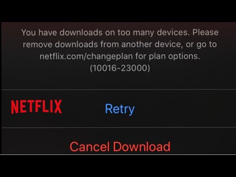 Netflix too many downloads on device