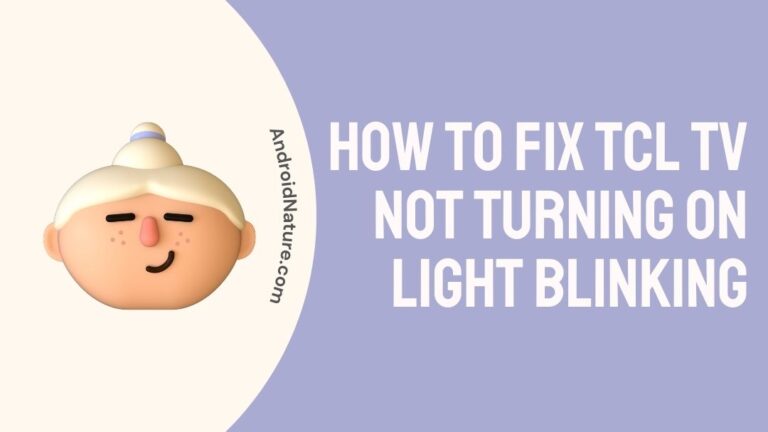 Fix TCL TV not turning on light blinking