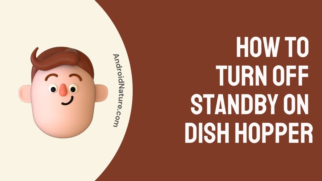 How to turn off standby on dish hopper